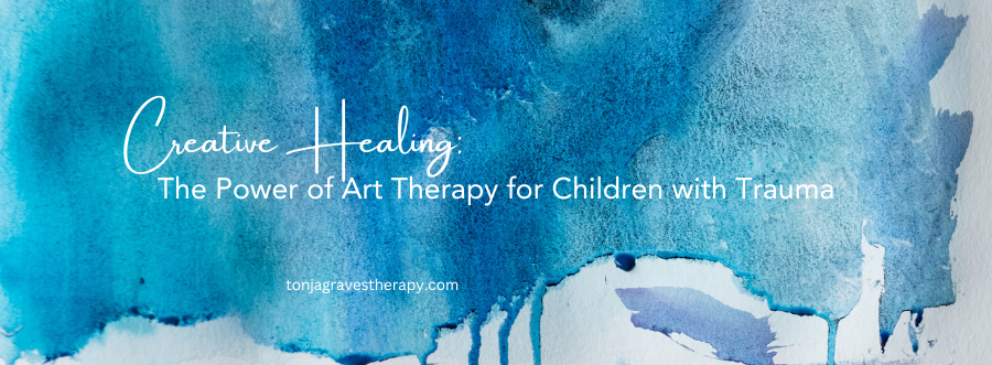 paint brush strokes with the overlay of words "Creative Healing: The Power of Art Therapy for Children with Trauma"